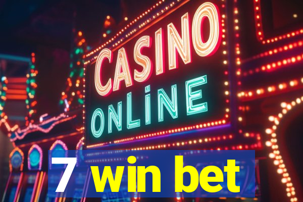 7 win bet